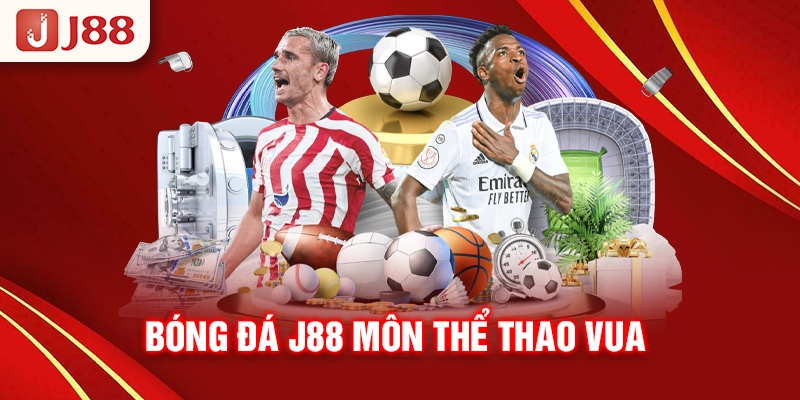 Bóng đá J88, môn thể thao vua
