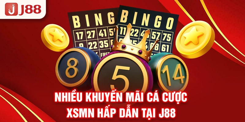 Nhiều khuyến mãi cá cược XSMN hấp dẫn tại J88