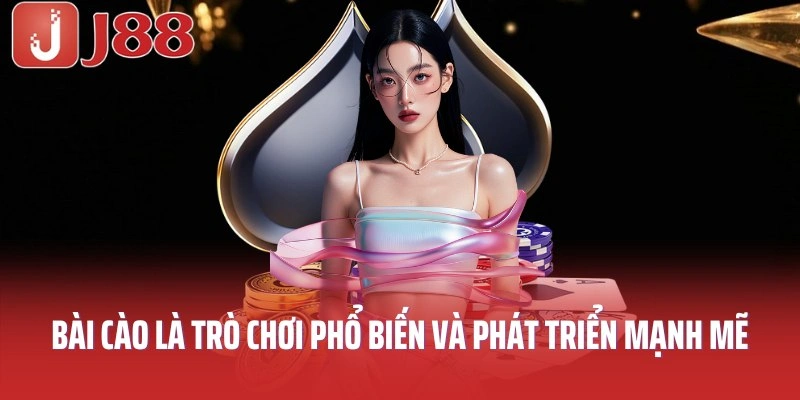 Bài cào là trò chơi phổ biến và phát triển mạnh mẽ