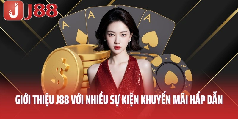 J88 với nhiều sự kiện khuyến mãi hấp dẫn