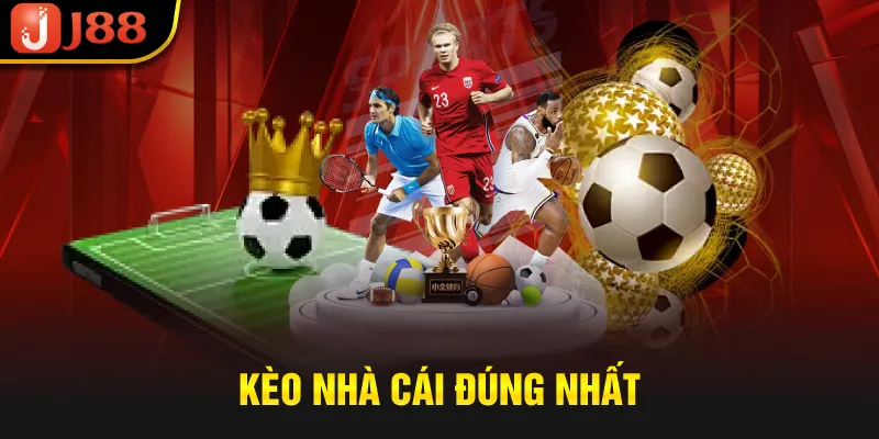 Kèo nhà cái đúng nhất