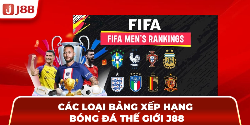 Các loại bảng xếp hạng bóng đá thế giới tại J88 